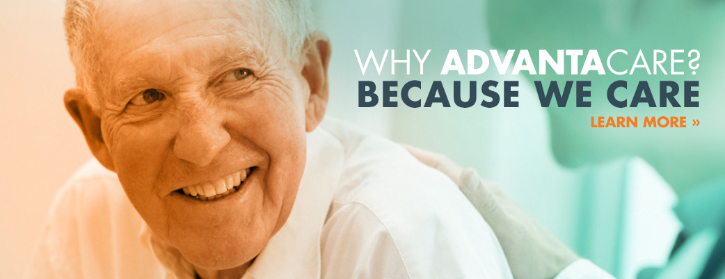 Why Advantacare? Because we care.